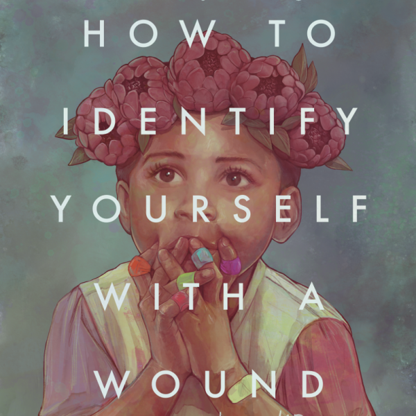 How to Identify Yourself with a Wound